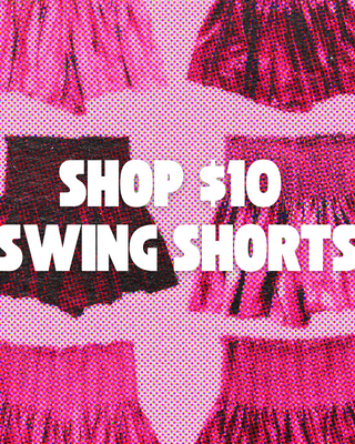 $10 SWING SHORTS