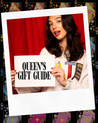 QUEEN'S GIFT GUIDE